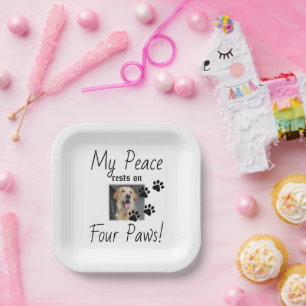 My Peace rests on Four Paws - Cute Pet Lover Quote Paper Plate