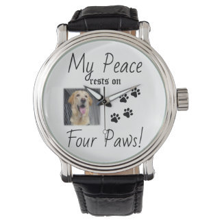 My Peace rests on Four Paws - Cute Pet Lover Quote Watch