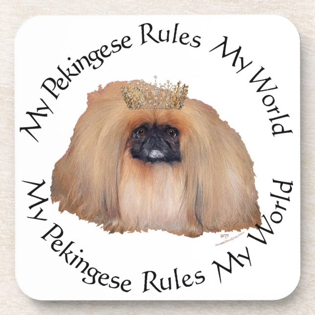 My Pekingese Rules My World Coaster (Front)