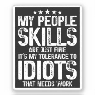My People Skills Are Fine, Sarcasm Antisocial Gift