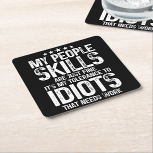 My People Skills Are Fine, Sarcasm Antisocial Gift Square Paper Coaster