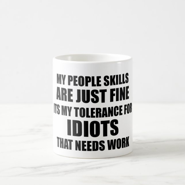 My People Skills Are Just Fine funny humour Coffee Mug (Center)