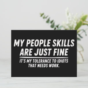 My People Skills Are Just Fine Humour Sarcastic Invitation