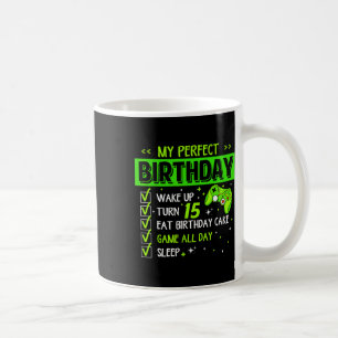 My Perfect Birthday Level Up 15th Birthday Gaming Coffee Mug