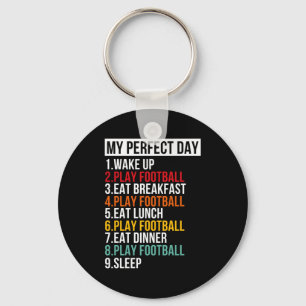 My Perfect Day For Football Soccer T Shirt Key Ring