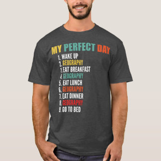 My Perfect Day Funny Geography Long Sleeve  T-Shirt