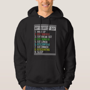My Perfect Day Kitesurfing Kite Surf Kiteboard Kit Hoodie