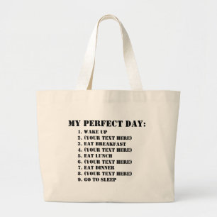My Perfect Day Large Tote Bag