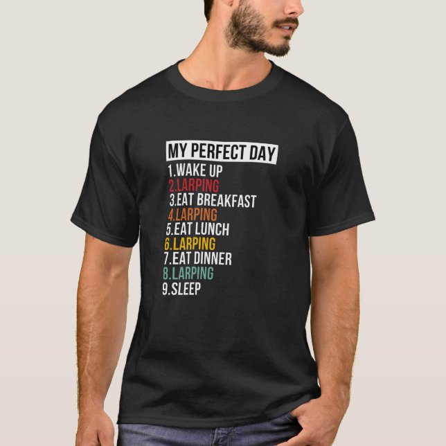 My Perfect Day Larping Geek RPG Nerd T-Shirt (Front)