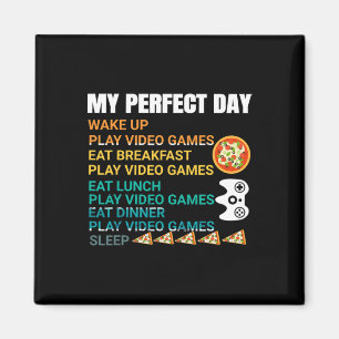 My Perfect Day Pizza Video Games Gamer Controller  Magnet