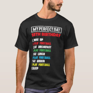 My Perfect Day Playing Football 55th Birthday Foot T-Shirt