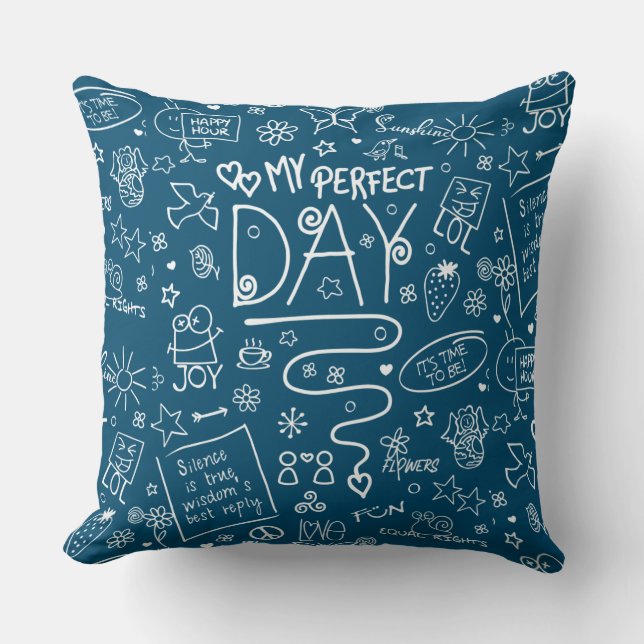 My Perfect Day - Positive Thinking 2a Cushion (Front)