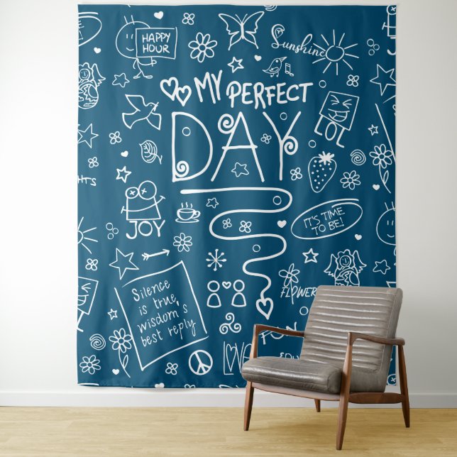My Perfect Day - Positive Thinking 2a Tapestry (In Situ)