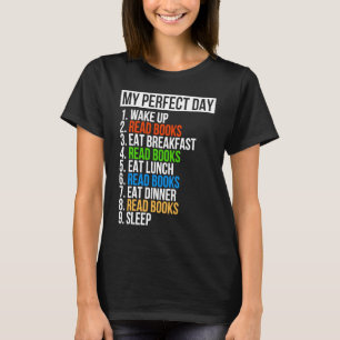 My Perfect Day Read Books Passion Book T-Shirt