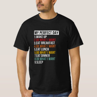 My Perfect Day Retirement Party Retiree T-Shirt