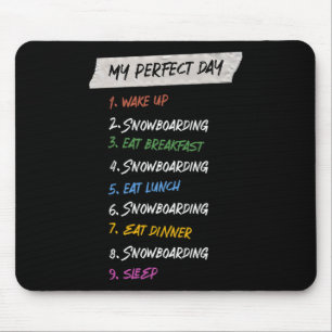 My Perfect Day Snowboarding Hob Mouse Pad