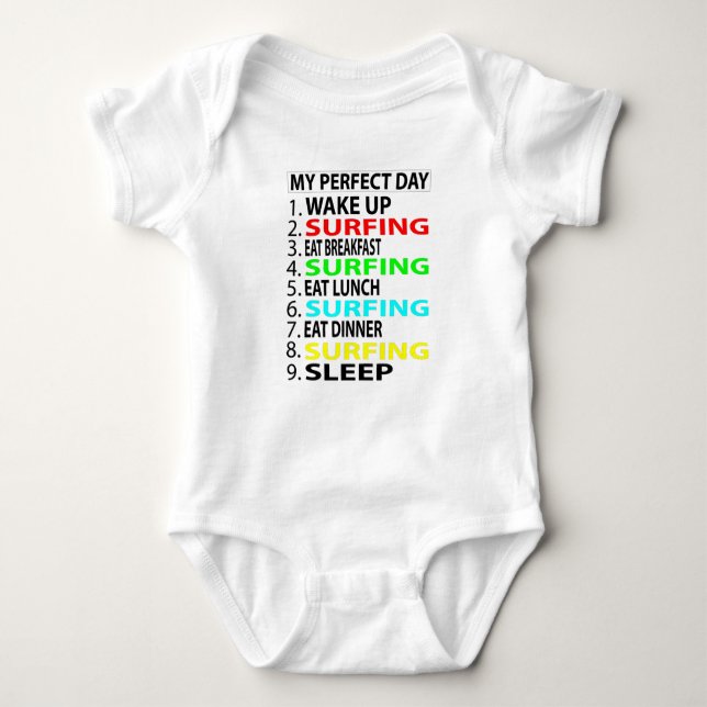 My Perfect Day  , Surfing  Funny  Gift Baby Bodysuit (Front)