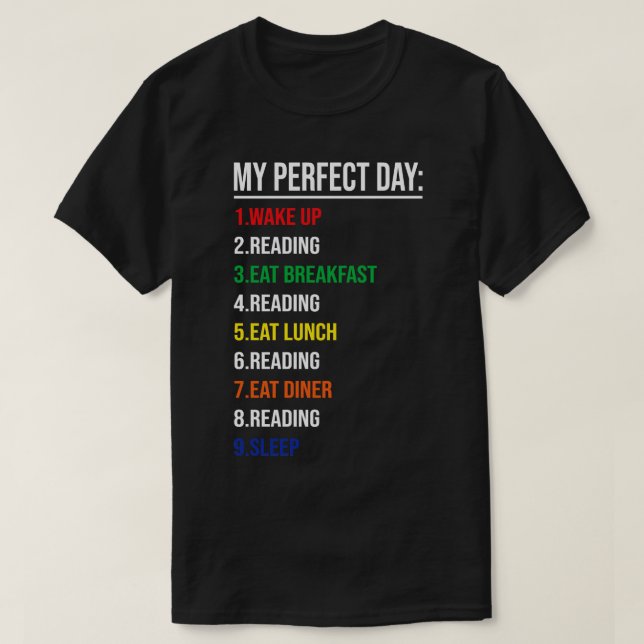 My Perfect Day T-Shirt (Design Front)