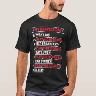My Perfect Day Video Games Cool Gamer Gift Boys T-Shirt