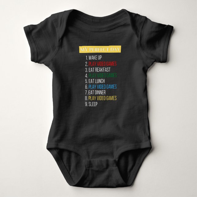  My Perfect Day Video Games Funny Cool Gamer Gift Baby Bodysuit (Front)