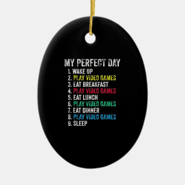 My Perfect Day Video Games Funny Grandson Gamer Ceramic Ornament (Front)