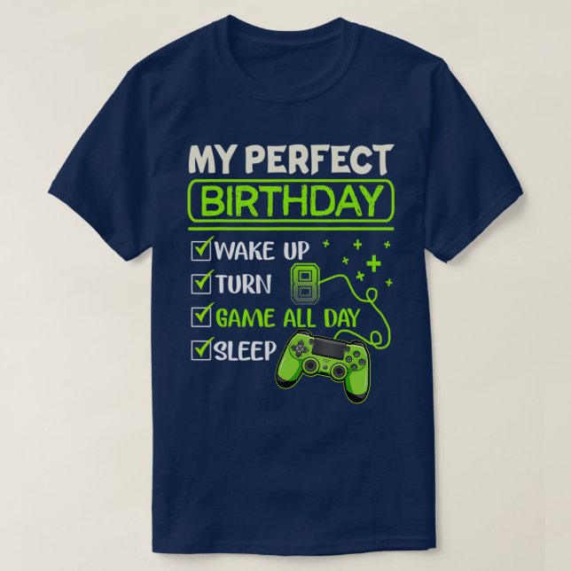 My Perfect Day Video Games Gaming Gifts 8th Birthd T-Shirt (Design Front)
