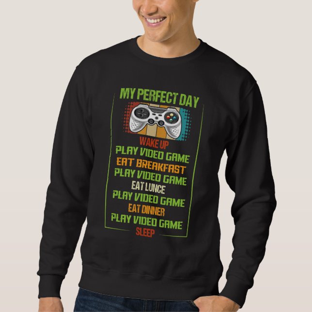 My Perfect Day Video Games Shirt Funny Cool Gamer  (Front)
