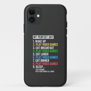 My perfect day, wake up, play video games, iPhone 11 case