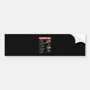 My Perfect Day Wake Up Quilting And Sewing Bumper Sticker