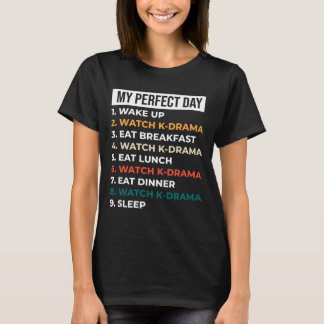 My Perfect day Watch korean drama T-Shirt