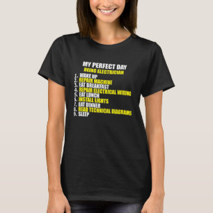 My Perfect Electrician Day T-Shirt