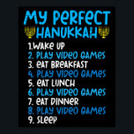 My Perfect Hanukkah Video Game Chanukah Jew Men Bo Poster<br><div class="desc">My Perfect Hanukkah Video Game Chanukah Jew Men Boys Kids</div>