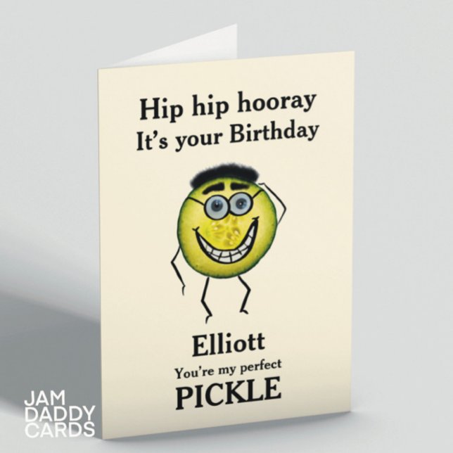 My Perfect Pickle Birthday Card (Creator Uploaded)