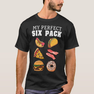 My Perfect Six Pack Funny Foodie Taco Hotdog T-Shirt