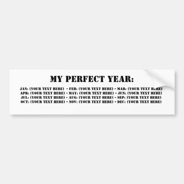 My Perfect Year: Bumper Sticker (Front)