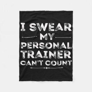 My Personal Trainer Can’t Count Funny Gym Workout Fleece Blanket