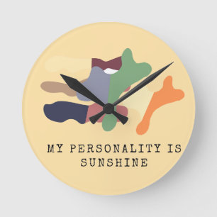 My Personality is Sunshine Round Clock