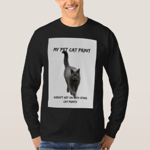 My Pet Cat Print Funny Cat T-Shirt Other Cat Print
