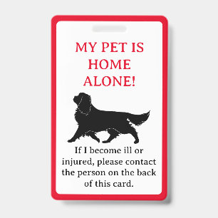 My Pet, Dog is Home Alone Card Keychain Badge ID Badge