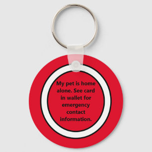 My Pet Is Home Alone Red Key Ring
