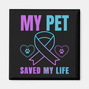 My Pet Saved My Life Prevention Emotional Support Magnet