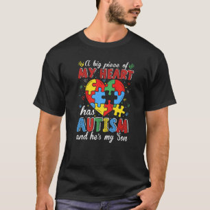 My Piece Heart Has Autism He's My Cute Son Autisti T-Shirt