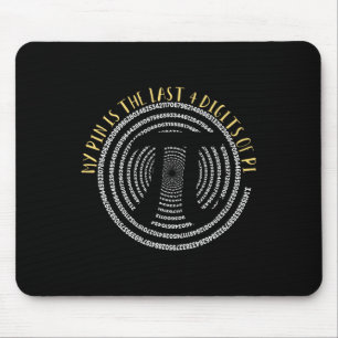 My Pin Is The Last 4 Digits Of Pi I Pi Day Fun Pun Mouse Pad