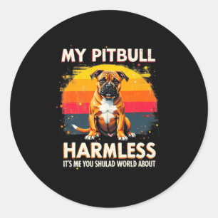 My Pitbull Is Harmless Vintage Pitbul Premium  Classic Round Sticker