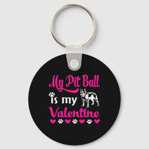 My Pitbull Is My Valentine Key Ring