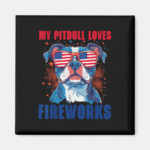 My Pitbull Loves Fireworks 4th Of July Patriotic D Magnet