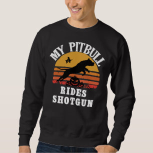 My Pitbull Rides Shotgun Funny Halloween Pitbull L Sweatshirt
