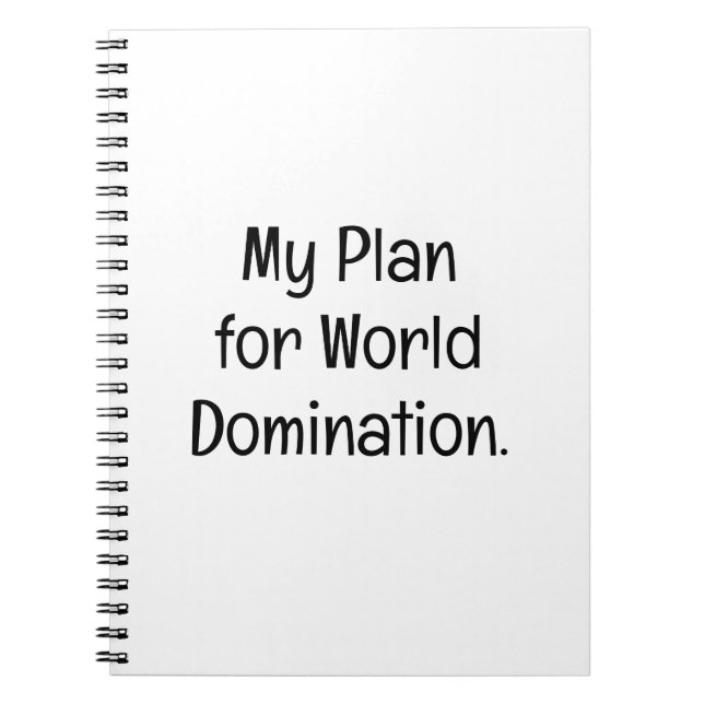 My Plan for World Domination Notebook (Front)