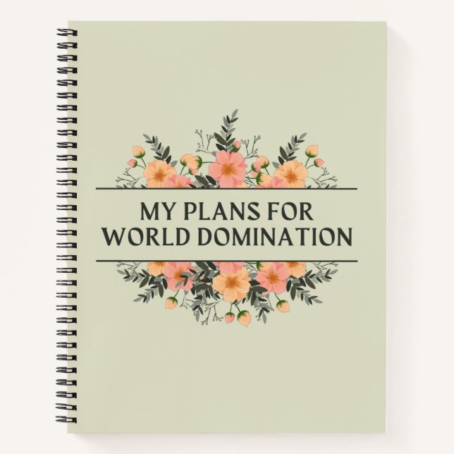 My Plans For World Domination Notebook (Front)