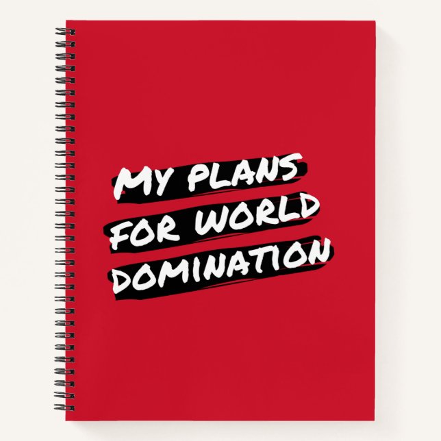 My Plans For World Domination Notebook (Front)